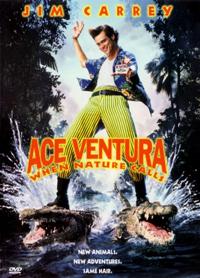 Ace Ventura When nature Calls