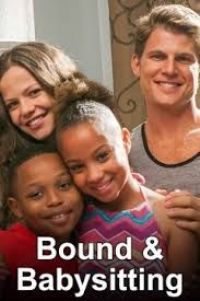Bound & Babysitting