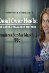 Dead Over Heels: An Aurora Teagarden Mystery