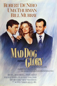 Mad Dog And Glory