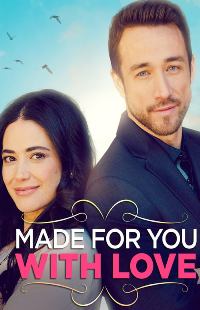 Made For You With Love